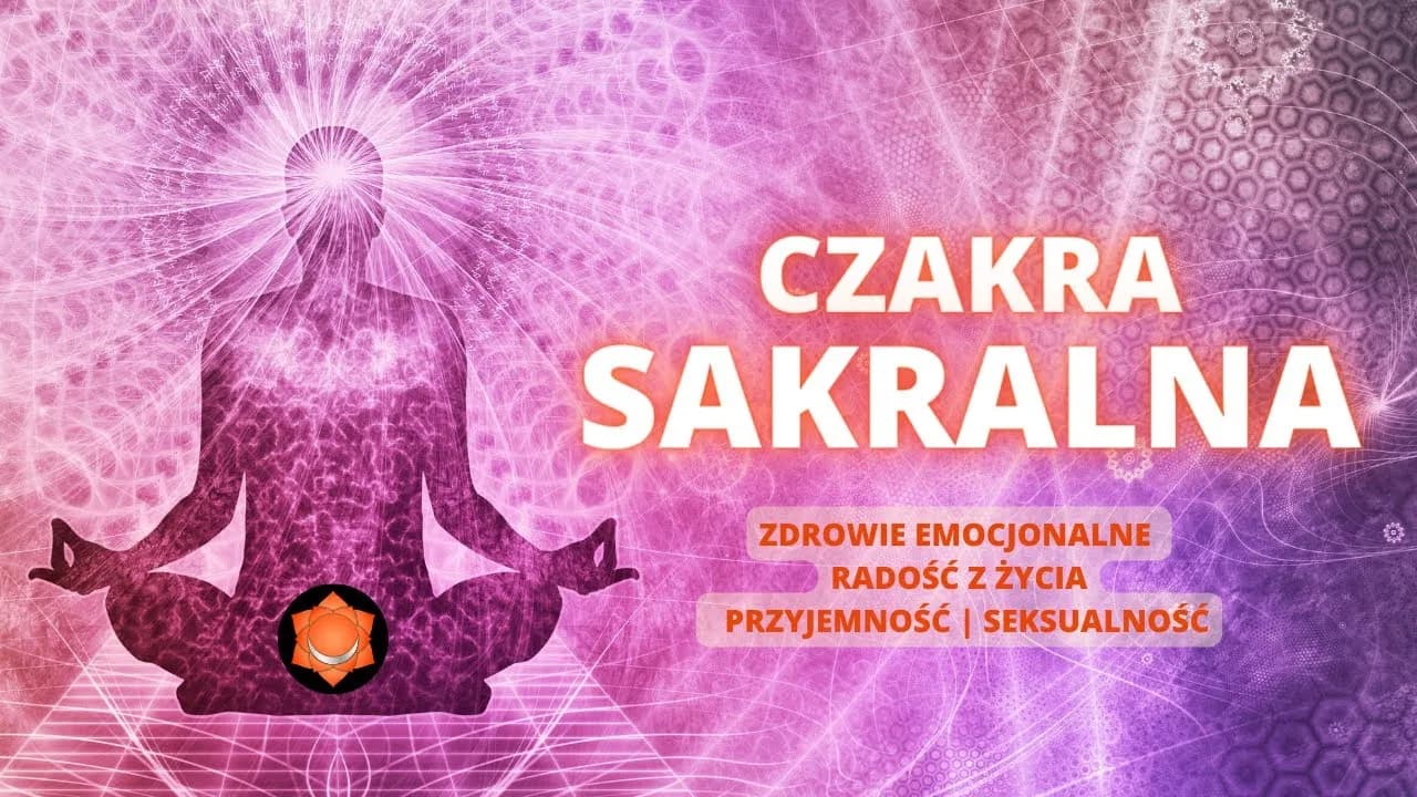 Czakra seksualna: Jak zbalansować ją dla lepszego życia emocjonalnego Czakra seksualna: Jak zbalansować ją dla lepszego życia emocjonalnego